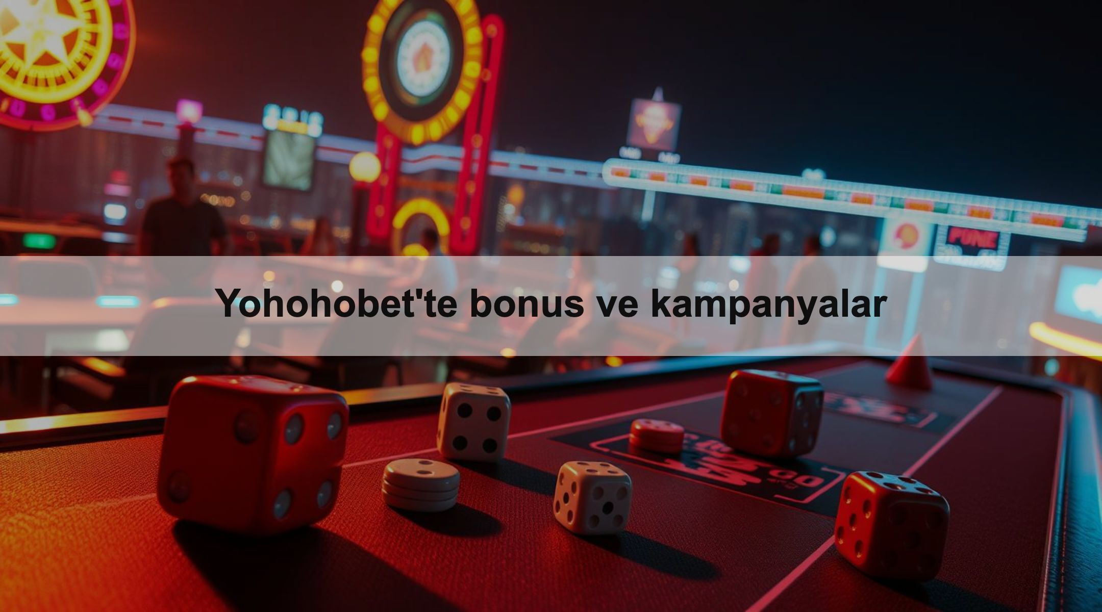 Yohohobet'te bonus ve kampanyalar 1 Yohohobet'te bonus ve kampanyalar